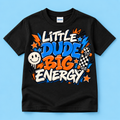 Little Dude Big Energy Youth T-Shirt