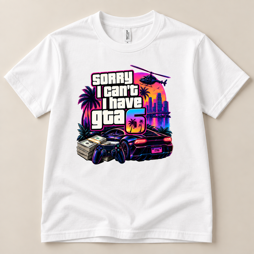 Sorry I Can’t, I Have GTA 6 Adult T-Shirt