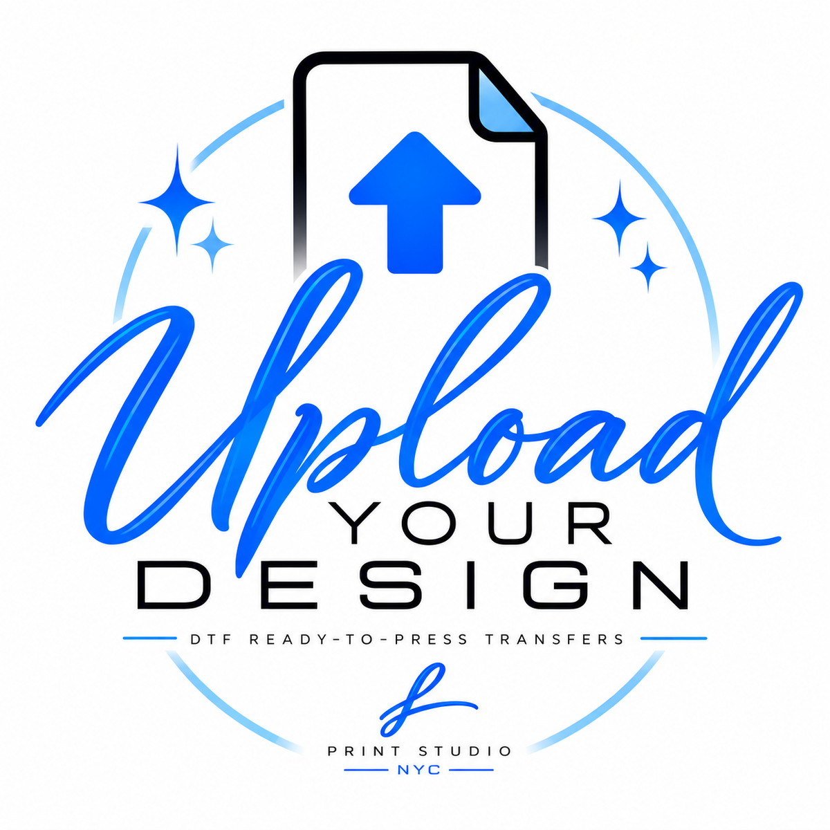 CUSTOM DTF TRANSFER- UPLOAD YOUR DESIGN